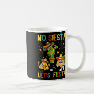 Taco Cinco 5 De Mayo No Siesta Let Fiesta Funny Ki Coffee Mug