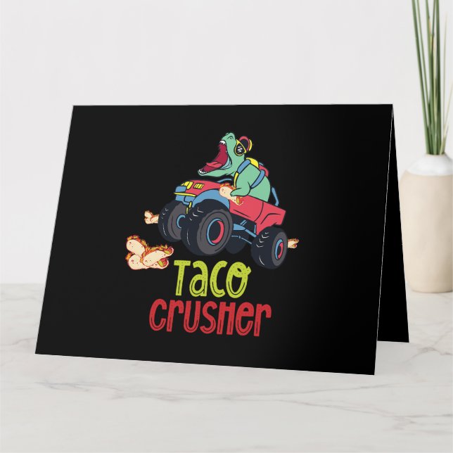 Taco Crusher Funny Monster Truck dinosaur Cinco De Card (Front)