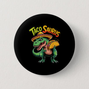 Taco dinosaur t rex funny cinco de mayo tacosaurus 6 cm round badge