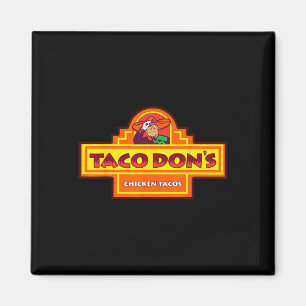 Taco Don's Chicken Tacos Trump Parody Magnet