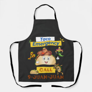 Taco Emergency Call 9 Juan Juan Cinco De Mayo   Apron