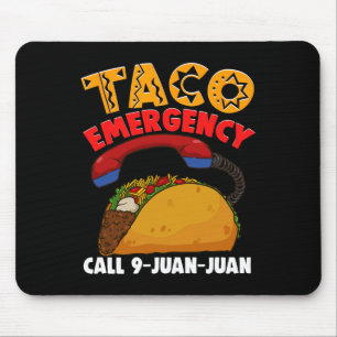 Taco Emergency Call 9 Juan Juan Cinco De Mayo Part Mouse Mat