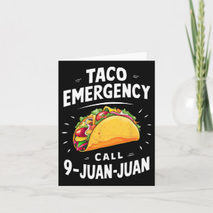 Taco Emergency Call 9 Juan Juan Funny Cinco De May Card