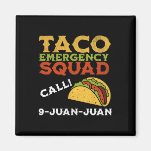 Taco Emergency Call 9 Juan Juan Funny Cinco De May Magnet