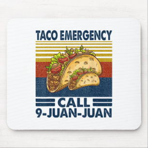Taco Emergency Call 9 Juan Juan Funny Cinco De May Mouse Mat