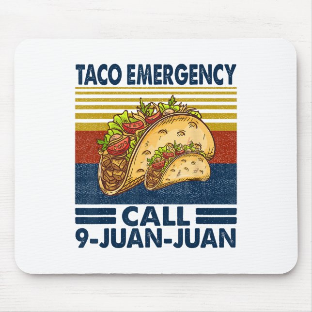 Taco Emergency Call 9 Juan Juan Funny Cinco De May Mouse Mat (Front)