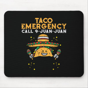 Taco Emergency Call 9 Juan Juan Funny Cinco De May Mouse Mat