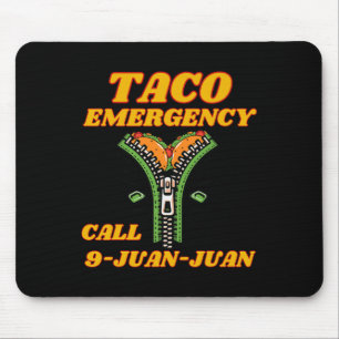 Taco Emergency Call 9 Juan Juan Funny Mexican Wome Mouse Mat
