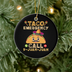 Taco Emergency Call Funny Cinco de Mayo Mexican Ceramic Tree Decoration