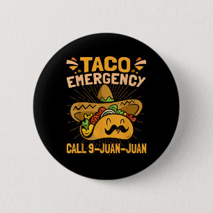 Taco Emergency Cinco De Mayo 6 Cm Round Badge