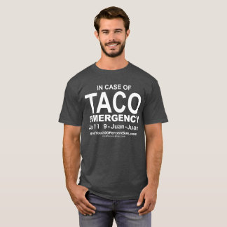 Taco Emergency (for dark bg) T-Shirt