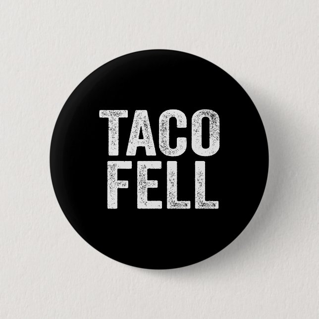 Taco Fell Let's Go Taco Funny Tee 1  6 Cm Round Badge (Front)