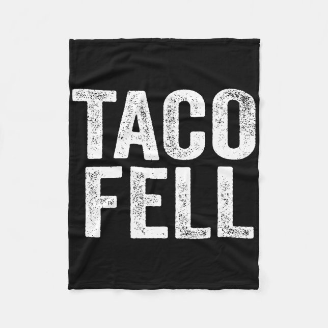 Taco Fell Let's Go Taco Funny Tee 1  Fleece Blanket (Front)
