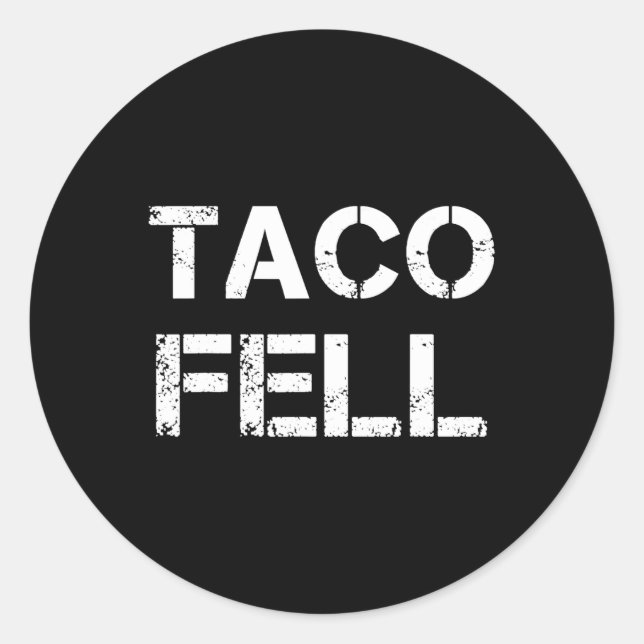 Taco Fell Let's Go Taco Funny Tee 2  Classic Round Sticker (Front)