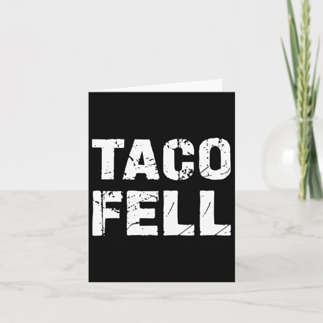 Taco Fell Let's Go Taco Funny Tee 3  Card (Front)