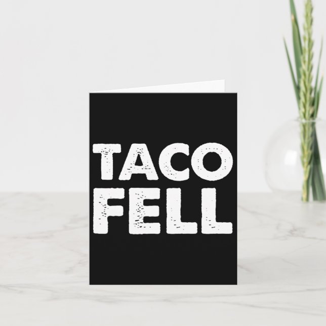 Taco Fell Let's Go Taco Funny Tee 5  Card (Front)