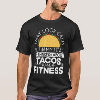 Taco Fitness Gym Mexican Food Exercise Tacos T-Shirt