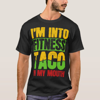 Taco Fitness Gym Workout T-Shirt