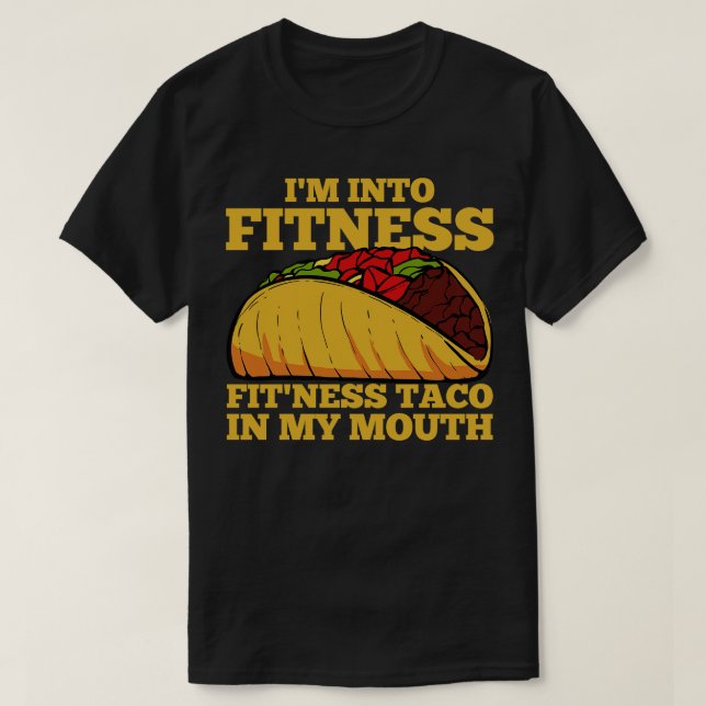 Taco Fitness Mexican Workout T-Shirt (Design Front)