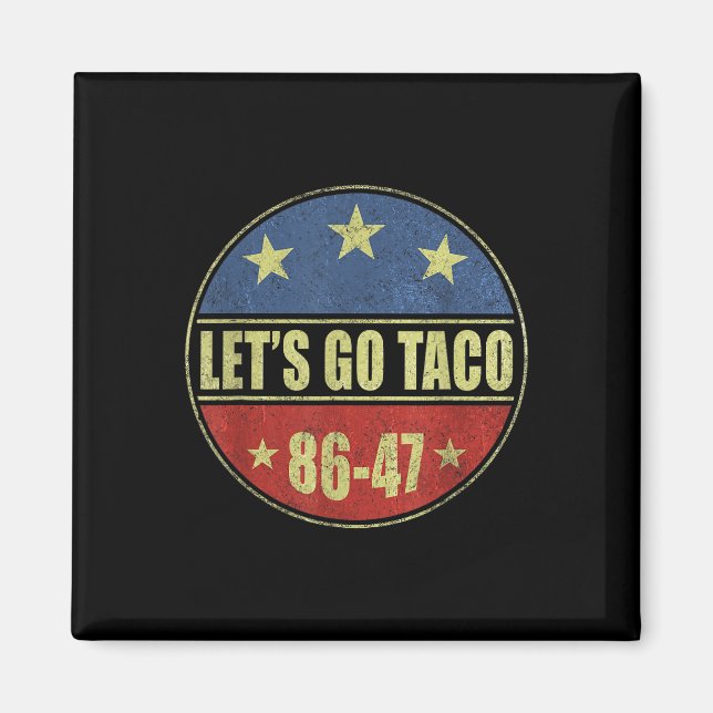 Taco Funny Lets Go Taco Retro Button  Magnet (Front)