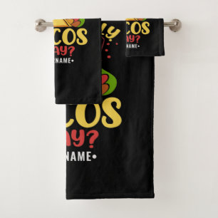Taco Funny Saying I Just Really Like Tacos Bath Towel Set