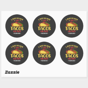 Taco Funny Saying I Just Really Like Tacos Classic Round Sticker