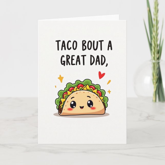 Taco Great Dad Funny Card (Front)