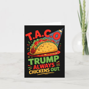 Taco Humour Trumps Always Chicken Out Taco America Card