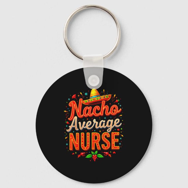 Taco lover nurse cinco de mayo fiesta for rns key ring (Front)
