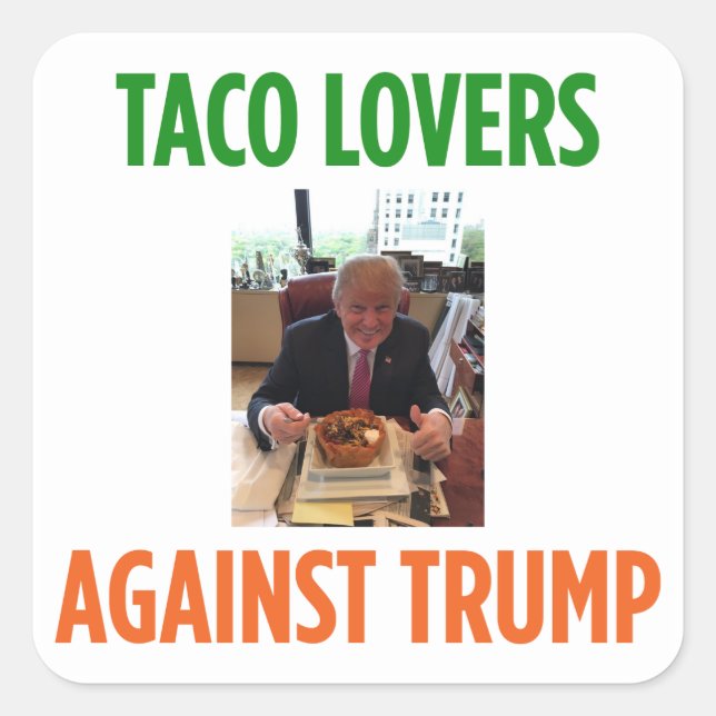 Taco Lovers Against Trump Sticker (Front)