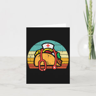 Taco Nurse Stethoscope Cinco De Mayo Nurse Women S Card