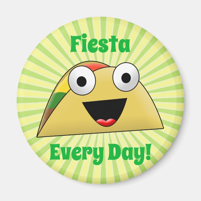 Taco Party Every Day Fiesta Cute Funny Magnet (Front)