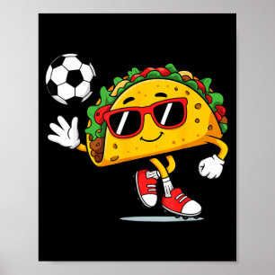 Taco playing soccer mexican cinco de mayo sombrero poster