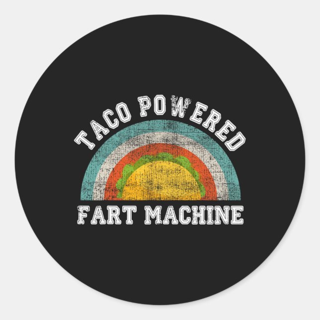 Taco Powered Fart Machine Funny Cinco De Mayo Adul Classic Round Sticker (Front)