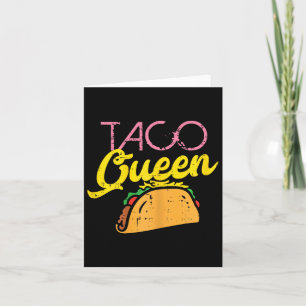 Taco Queen Funny Cinco De Mayo Mexican Food Foodie Card