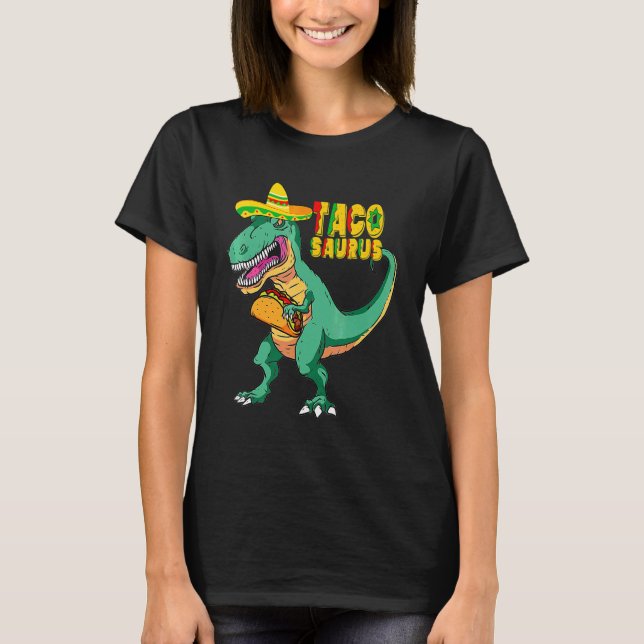 Taco Saurus  Cinco De Mayo 10 T-Shirt (Front)