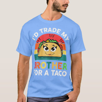 Taco Shirt Kids Toddler Girl Id Trade My Brother F
