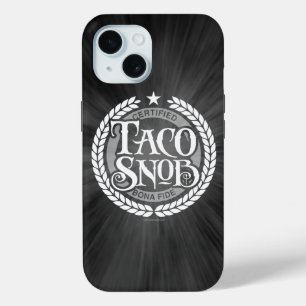 Taco Snob - funny taco lover iPhone 15 Case