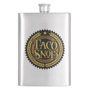 Taco Snob - funny taco lover Hip Flask