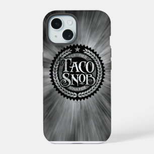 Taco Snob - funny taco lover iPhone 15 Case