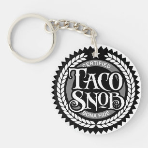 Taco Snob - funny taco lover Key Ring