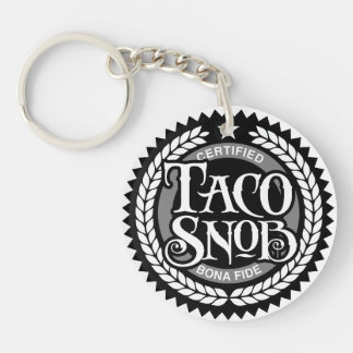 Taco Snob - funny taco lover Key Ring