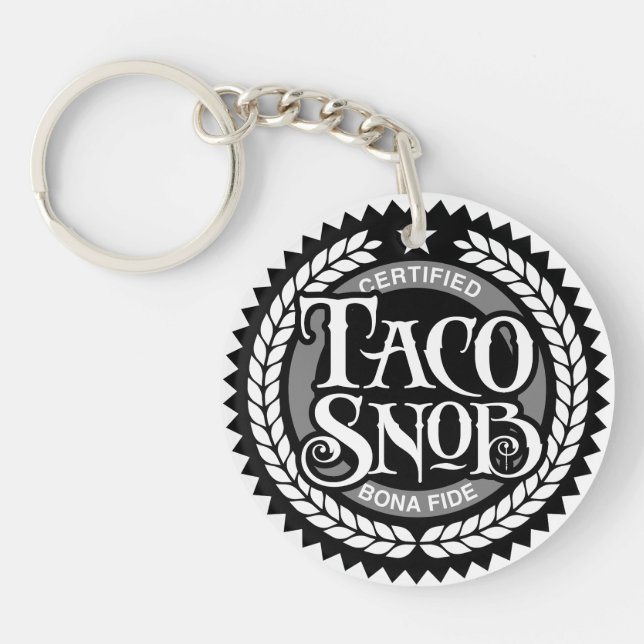 Taco Snob - funny taco lover Key Ring (Front)