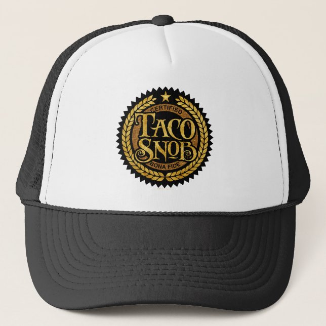 Taco Snob - funny taco lover Trucker Hat (Front)