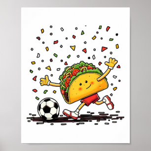 Taco Soccer Cinco De Mayo Celebration Funny Poster