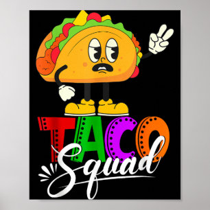 Taco squad cinco de mayo funny cute mexican food poster