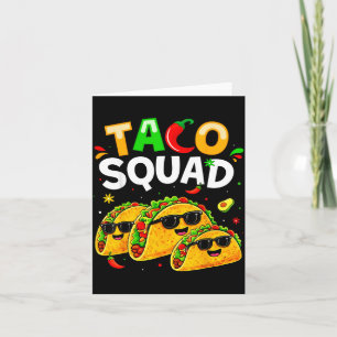 Taco Squad Funny Food for Kids Boy Women Men Cinco Card