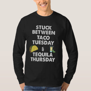 Taco   Taco Tuesday and Tequila Thursday T-Shirt