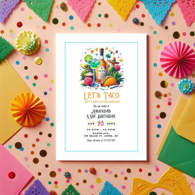 Taco & Tequila Nacho Average Fiesta Birthday Party Invitation (Taco & Tequila Nacho Average Fiesta Birthday Party Invitation)