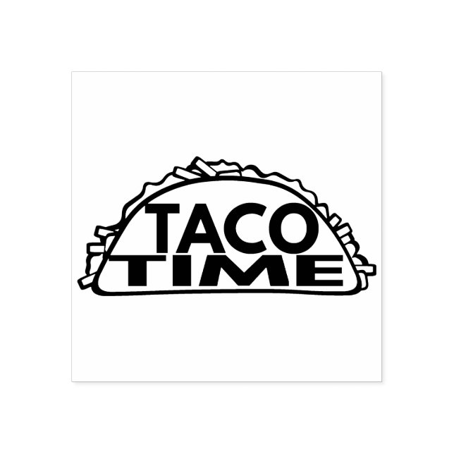 Taco Time Rubber Stamp (Imprint)